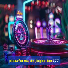 plataforma de jogos bet777